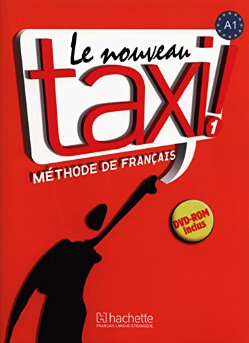 Le Nouveau Taxi!: Livre De L eleve: Livre De L eleve 1 & DVD-Rom