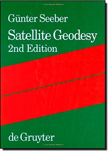 Satellite Geodesy: Foundations, Methods, and Applications