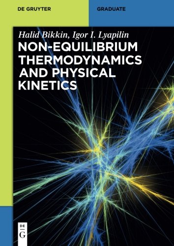 Non-equilibrium thermodynamics and physical kinetics (De Gruyter Textbook)