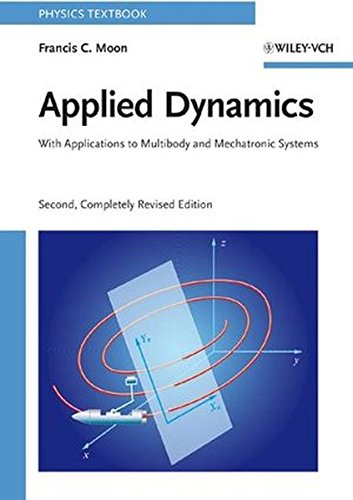 Applied Dynamics: with Applications to Multibody and Mechatronic Systems (Physics Textbook)