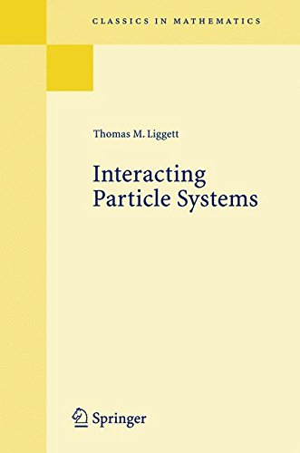 Interacting Particle Systems (Classics in Mathematics)