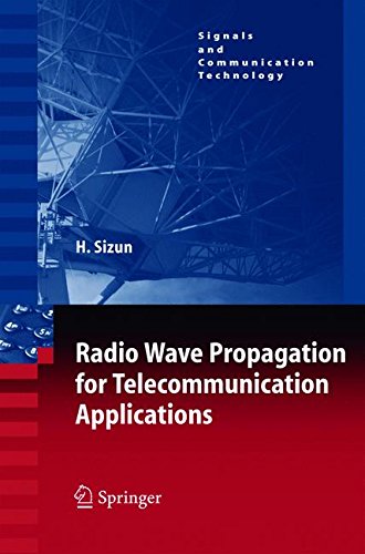 Radio Wave Propagation for Telecommunication Applications (Signals and Communication Technology)