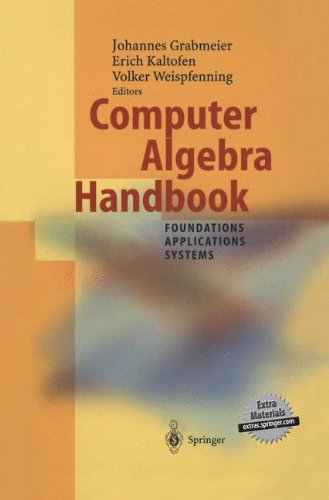 Computer Algebra Handbook: Foundations · Applications · Systems (With CD-Rom, Demo Versions)