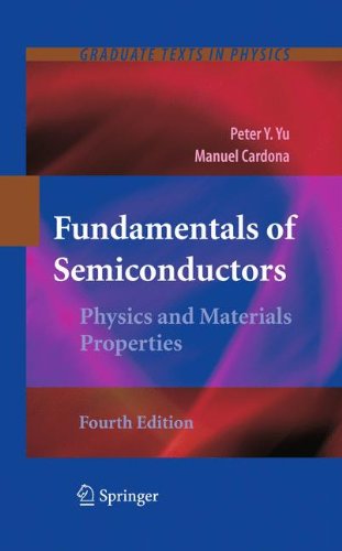 Fundamentals of Semiconductors: Physics and Materials Properties (Graduate Texts in Physics)