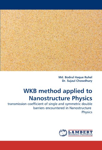 WKB method applied to Nanostructure Physics: transmission coefficient of single and symmetric double barriers encountered in Nanostructure  Physics