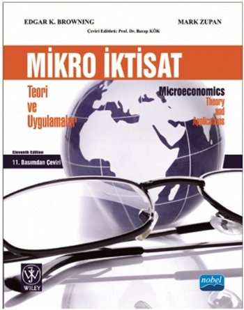 Mikro İktisat: Teori ve Uygulamalar / Microeconomics: Theory and Applications