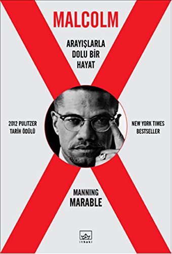 Malcolm X , Arayışlarla Dolu bir hayat