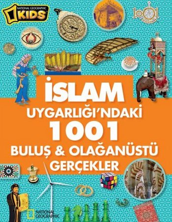 İslam Uygarlığı ndaki 1001 Buluş & Olağanüstü Gerçekler