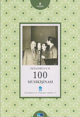 İstanbul’un 100 Musikişinası