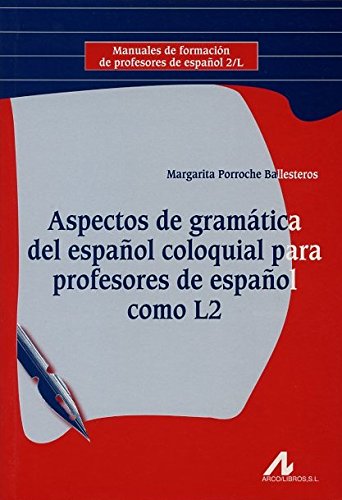 Aspectos de gramática del español coloquial para profesores de español como L2