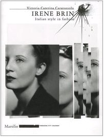 Irene Brin: The Birth of the Italian Look, 1945-1969 (Mode)