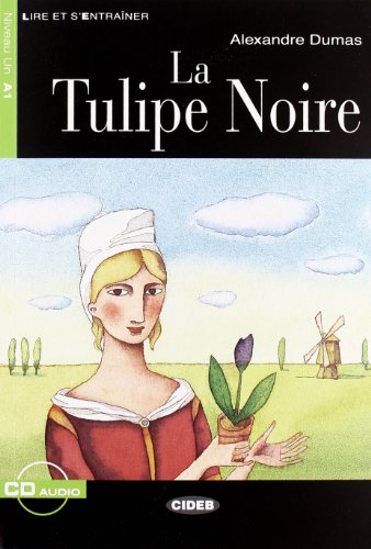 La Tulipe Noire - Book & CD (Lire Et S Entrainer)