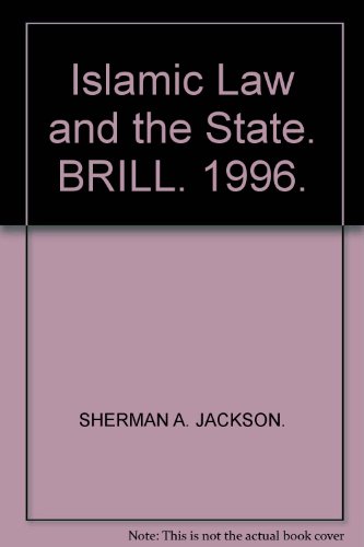 Islamic Law and the State: The Constitutional Jurisprudence of Shihab Al-Din Al-Qarafi (Studies in Islamic Law & Society)