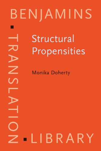 Structural Propensities: Translating nominal word groups from English into German (Benjamins Translation Library)