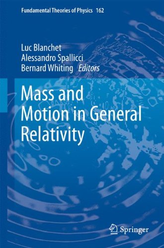 Mass and Motion in General Relativity (Fundamental Theories of Physics)