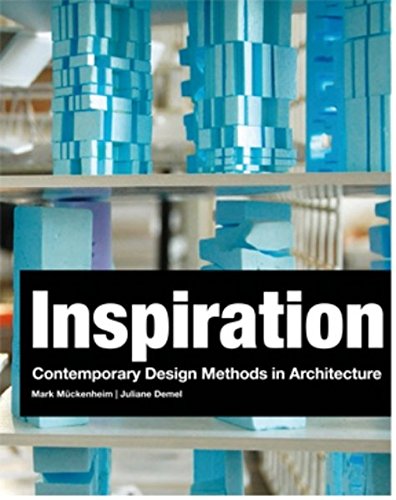 Inspiration: Contemporary Design Methods in Architecture
