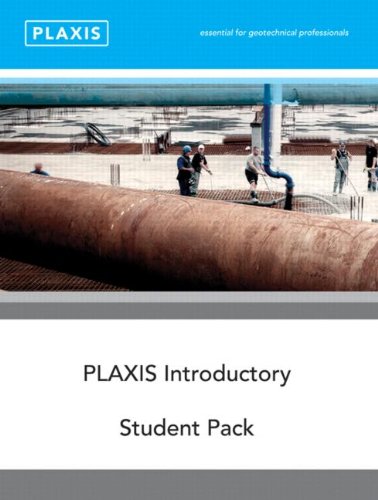Plaxis Introductory: Student Pack and Tutorial Manual 2010