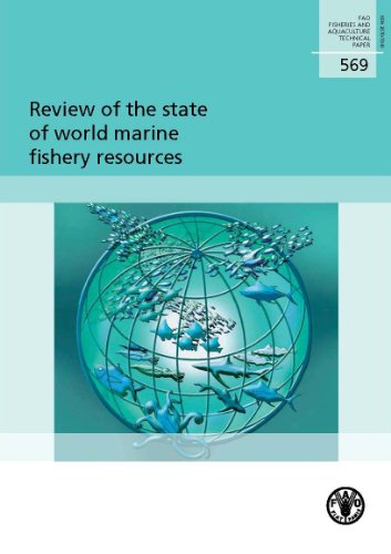 Review of the State of World Marine Fishery Resources (FAO Fisheries and Aquaculture Technical Paper)