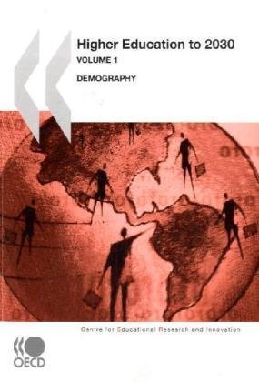 Higher Education to 2030, Volume 1, Demography (Centre for Educational Research and Innovation)