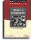 Minorities in International Law: An Introductory Study (Minority Issues Handbook)