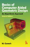 Basics of Computer Aided Geometric Design: An Algorithmic Approach