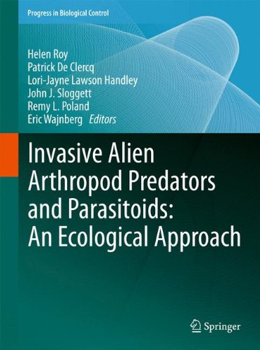 Invasive Alien Arthropod Predators and Parasitoids: An Ecological Approach (Progress in Biological Control)