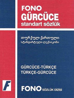 Gürcüce - Türkçe / Türkçe - Gürcüce Standart Sözlük