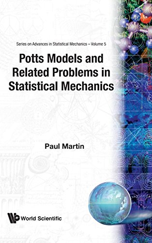 Potts Models and Related Problems in Statistical Mechanics (Series on Advances in Statistical Mechanics)