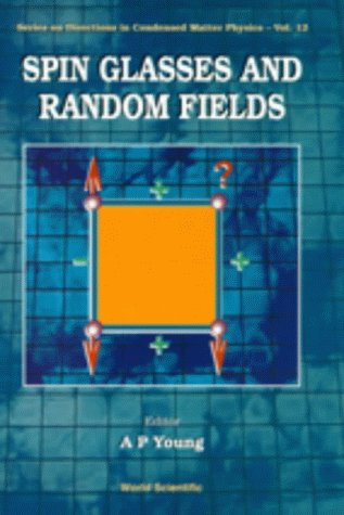 Spin Glasses and Random Fields (Series on Directions in Condensed Matter Physics)