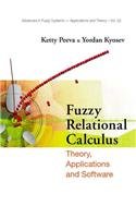 Fuzzy Relational Calculus: Theory, Applications and Software (Advances in Fuzzy Systems - Applications & Theory)