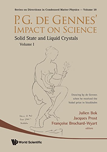 P.G. De Gennes  Impact on Science - Volume I: Solid State and Liquid Crystals: 1 (Series on Directions in Condensed Matter Physics)