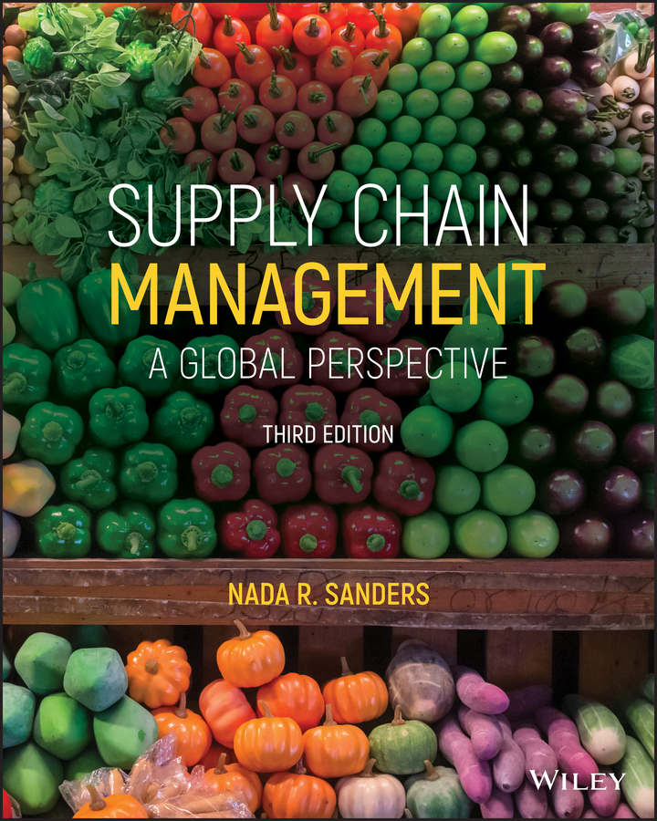 (BAU_VS KOD) Supply Chain Management: A Global Perspective, 3rd Edition  Nada R. Sanders (Kod içinde e-kitap erişimi de mevcuttur.)