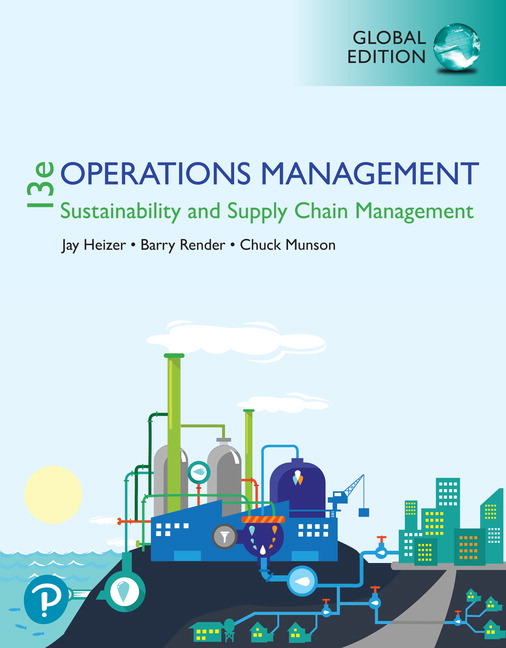 (ISTINYE KOD) (Manufacturing Processes and Operations Analysis) Heizer, Operations Management, 13/e (Kod içinde e-kitap erişimi de mevcuttur.)