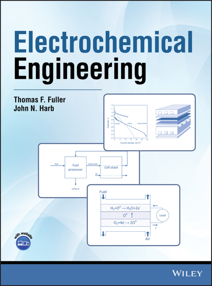 (ITU_VS KOD) Electrochemical Engineering / Thomas F. Fuller, John N. Harb (Kod içinde e-kitap erişimi de mevcuttur.)