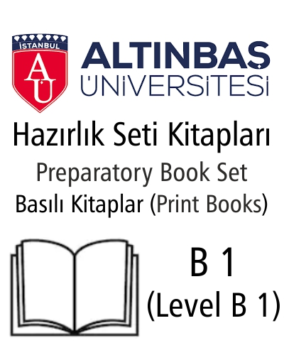B 1 - Altınbaş Üniversitesi Hazırlık Seti(Basılı Kitaplar)