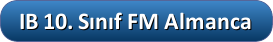 IB 10.Sınıf FM Almanca