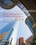 Data Abstraction & Problem Solving with C++