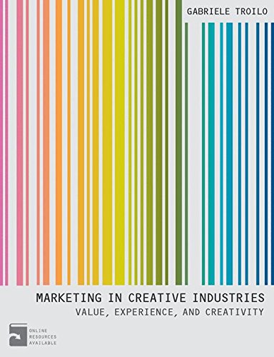 Marketing In Creative Industries: Value, Experience and Creativity