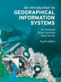 An Introduction to Geographical Information Systems