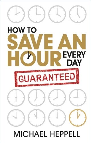How to Save An Hour Every Day