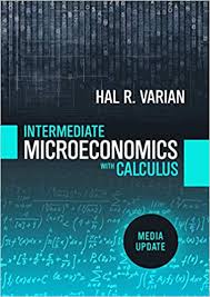 Intermediate Microeconomics with Calculus: A Modern Approach: Media Update (First Edition)