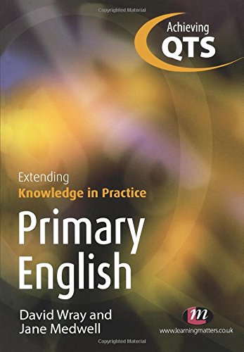 Primary English: Extending Knowledge in Practice