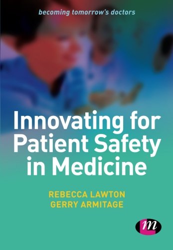 Innovating for Patient Safety in Medicine