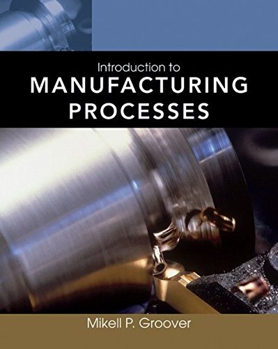 Introduction to Manufacturing Processes