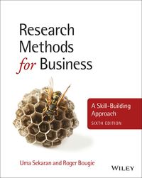Research Methods for Business: A Skill-Building Approach