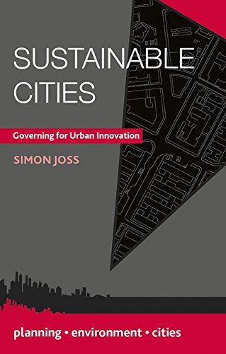 Sustainable Cities: Governing for Urban Innovation