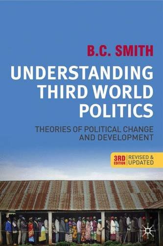 Understanding Third World Politics: Theories of Political Change and Development