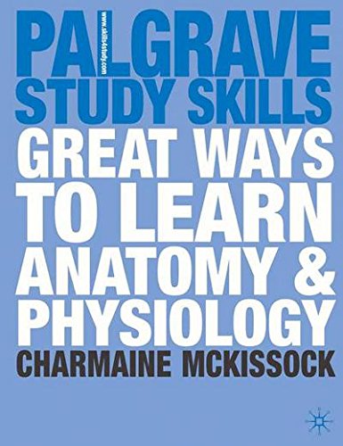 Great Ways to Learn Anatomy and Physiology