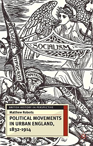 Political Movements in Urban England, 1832-1914