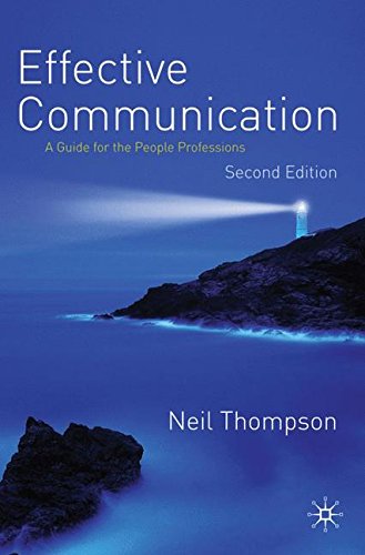 Effective Communication: A Guide for the People Professions
